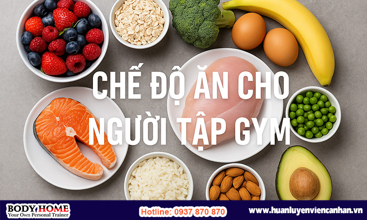 Chế độ ăn giảm cân cho người tập gym
